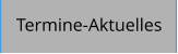 Termine-Aktuelles